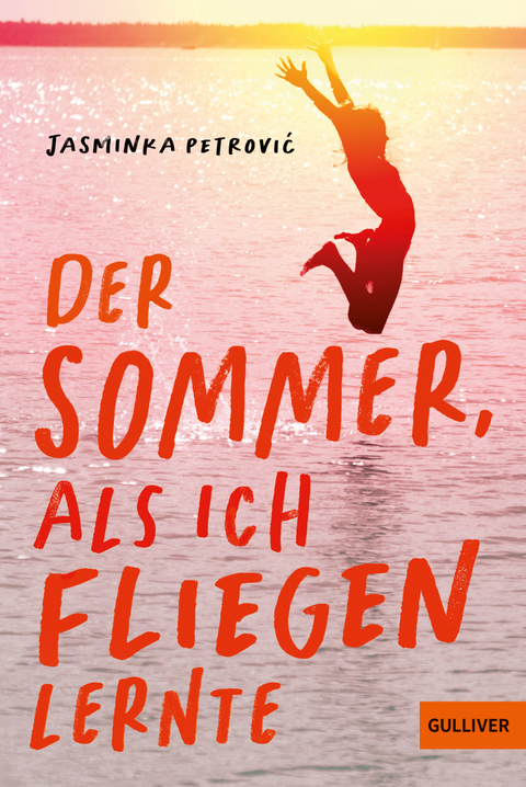 Der Sommer, als ich fliegen lernte - Jasminka Petrović