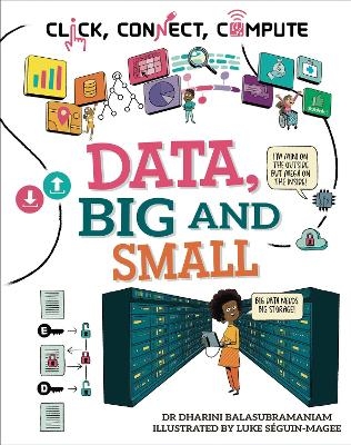 Click, Connect, Compute: Data, Big and Small - Dharini Balasubramaniam