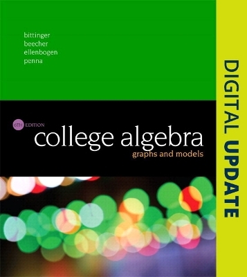 College Algebra - Marvin Bittinger, Judith Beecher, David Ellenbogen, Judith Penna