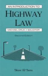 An Introduction to Highway Law - Orlik, Michael