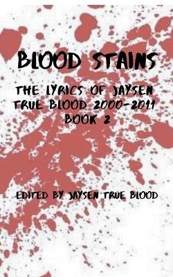 Blood Stains - Jaysen True Blood