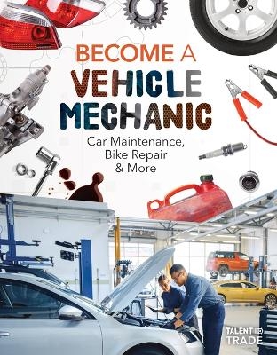 Become a Vehicle Mechanic: Car Maintenance, Bike Repair & More - Ashley Kuehl