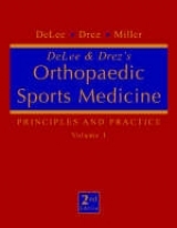 DeLee and Drez's Orthopaedic Sports Medicine - DeLee, Jesse C.; Drez, David, Jr.; Miller, Mark D.