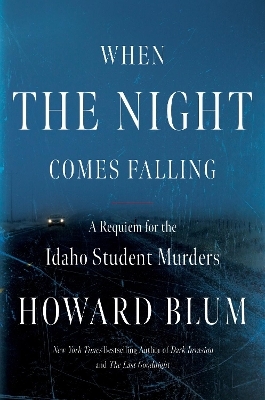 When the Night Comes Falling - Howard Blum