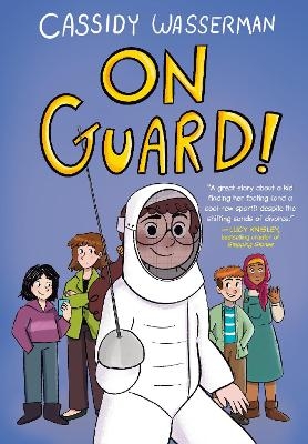 On Guard! - Cassidy Wasserman