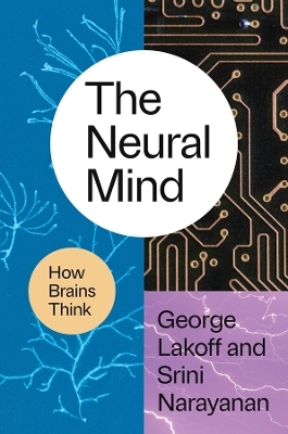 The Neural Mind - Professor George Lakoff, Srini Narayanan