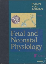 Fetal and Neonatal Physiology - Polin, Richard A.; Fox, William W.; Abman, Steven H.