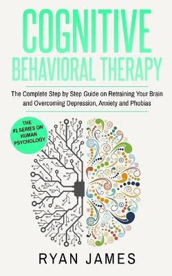 Cognitive Behavioral Therapy - Ryan James