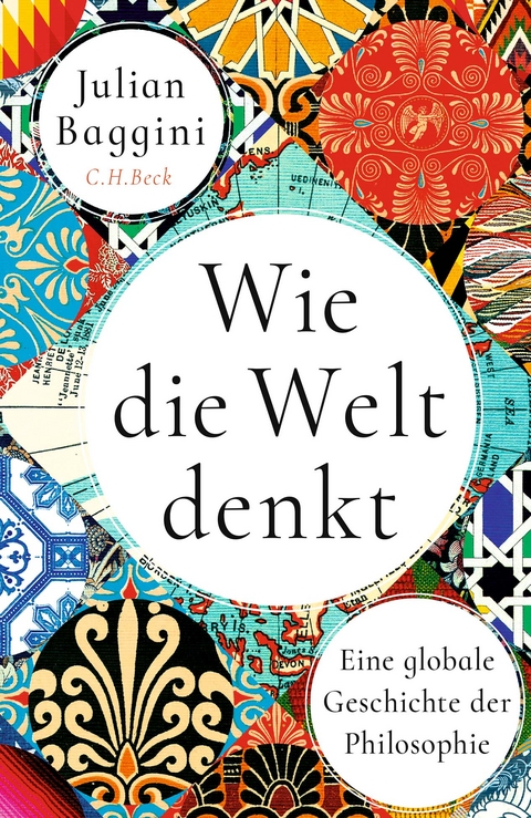 Wie die Welt denkt - Julian Baggini