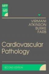 Cardiovascular Pathology - Virmani, Renu; Burke, Allen P.; Farb, Andrew; Atkinson, James B.