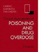 Clinical Management of Poisoning and Drug Overdose - Haddad, Lester M.; Shannon, Michael W.; Winchester, James F.