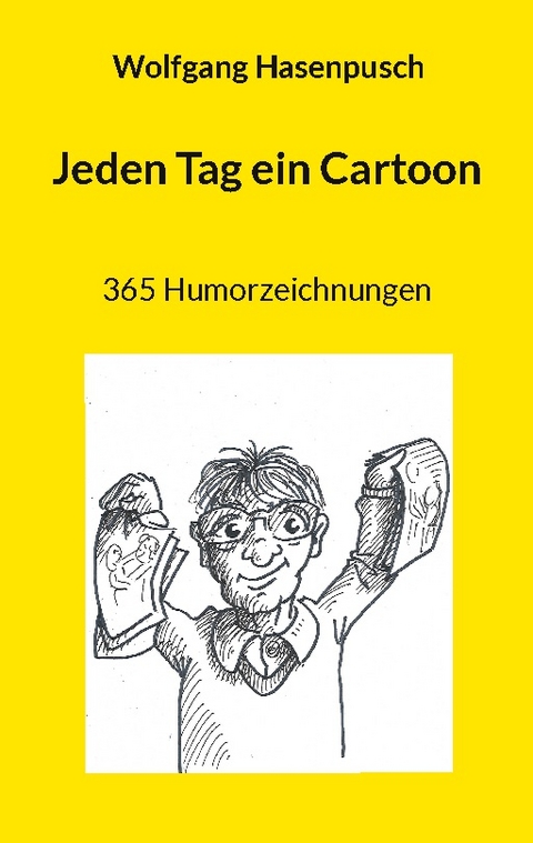 Jeden Tag ein Cartoon - Wolfgang Hasenpusch