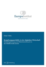 Kopplungsgeschäfte in der digitalen Wirtschaft - Okan Yildiz