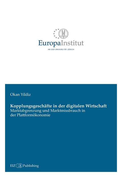 Kopplungsgeschäfte in der digitalen Wirtschaft - Okan Yildiz