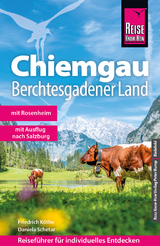 Reise Know-How Reiseführer Chiemgau, Berchtesgadener Land - Köthe, Friedrich; Schetar, Daniela