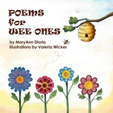 POEMS FOR WEE ONES -  MaryAnn Diorio