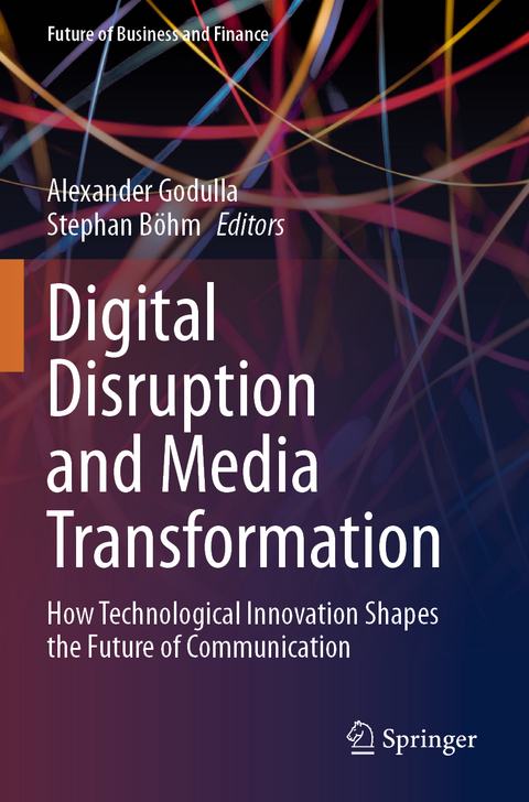 Digital Disruption and Media Transformation - 