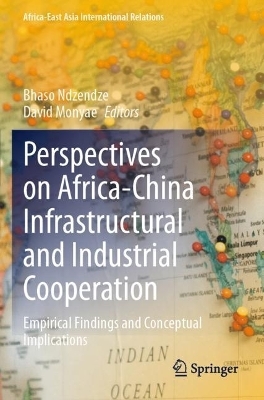 Perspectives on Africa-China Infrastructural and Industrial Cooperation - 