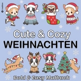 Malbuch Weihnachten Hunde - Cute & Cozy - Bold & Easy Malbuch Trend - Mini Malbuch Weihnachten - Beau Barkside