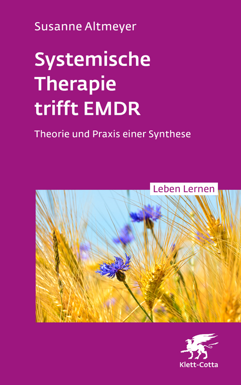 Systemische Therapie trifft EMDR - Susanne Altmeyer