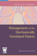 Management of the Mechanically Ventilated Patient - Pierce, Lynelle N. B.