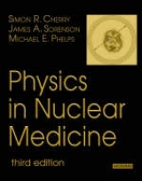 Physics in Nuclear Medicine - Cherry, Simon R.; Sorenson, James A.; Phelps, Michael E.
