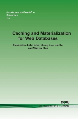 Caching and Materialization for Web Databases - Alexandros Labrinidis, Qiong Leo, Jie Xu, Wenwei Xue