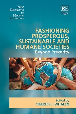 Fashioning Prosperous, Sustainable and Humane Societies - 