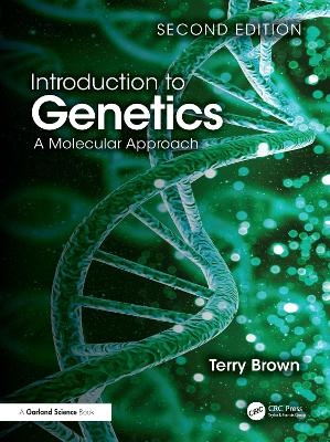 Introduction to Genetics - Terry A. Brown