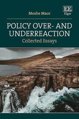 Policy Over- and Underreaction - Moshe Maor