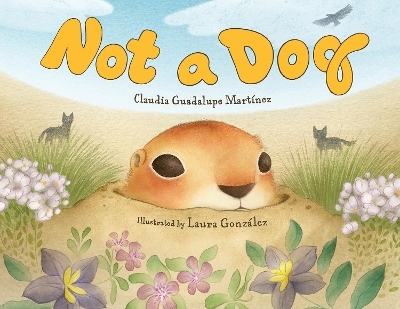 Not a Dog - Claudia Guadalupe Martinez