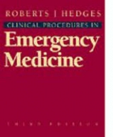Clinical Procedures in Emergency Medicine - Roberts, James R.; Roberts, James R.