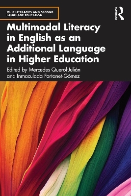 Multimodal Literacy in English as an Additional Language in Higher Education - 