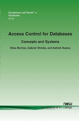 Access Control for Databases - Elisa Bertino, Gabriel Ghinita, Ashish Kamra