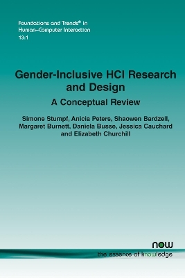 Gender-Inclusive HCI Research and Design - Simone Stumpf, Anicia Peters, Shaowen Bardzell, Margaret Burnett, Daniela Busse