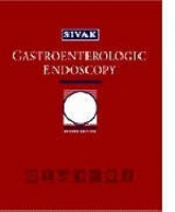 Gastroenterologic Endoscopy - Sivak, Michael V.