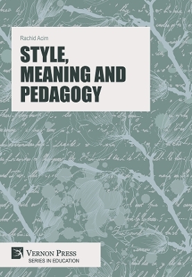 Style, Meaning and Pedagogy - Rachid Acim