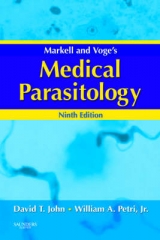 Markell and Voge's Medical Parasitology - John, David T.; Petri, William A.; Martin, Greg