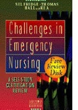 Challenges in Emergency Nursing - Selfridge-Thomas, Judy; Hall, Mary Martha; Rhea, Ruth E.