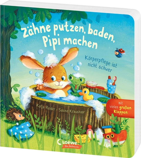 Zähne putzen, baden, Pipi machen - Körperpflege ist nicht schwer - Katja Reider