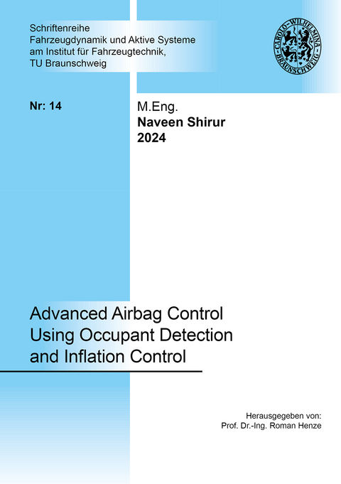 Advanced Airbag Control Using Occupant Detection and Inflation Control - Naveen Shirur