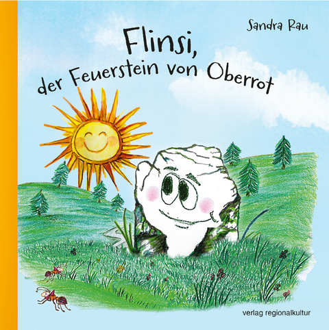 Flinsi, der Feuerstein von Oberrot - Sandra Rau