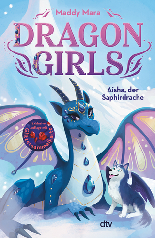 Dragon Girls – Aisha, der Saphirdrache