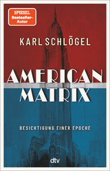 American Matrix - Schlögel, Karl