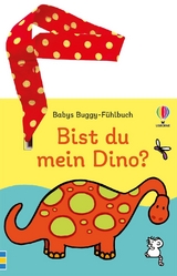 Babys Buggy-Fühlbuch: Bist du mein Dino?