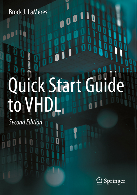 Quick Start Guide to VHDL - Brock J. LaMeres