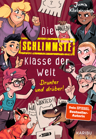 Die schlimmste Klasse der Welt (Band 4) – Drunter und drüber! - Juma Kliebenstein