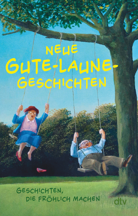 Neue Gute-Laune-Geschichten - 