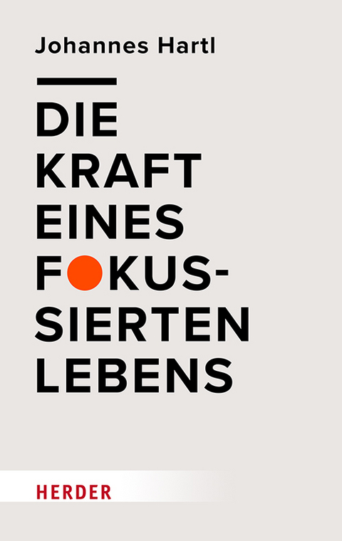 Die Kraft eines fokussierten Lebens - Johannes Hartl