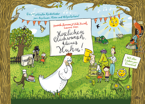 Herzlichen Glückwunsch, kleines Huhn! Die 24 schönsten Kinderlieder zum Anschauen, Hören und Mitzwitschern! - Franziska Biermann, Nils Kacirek